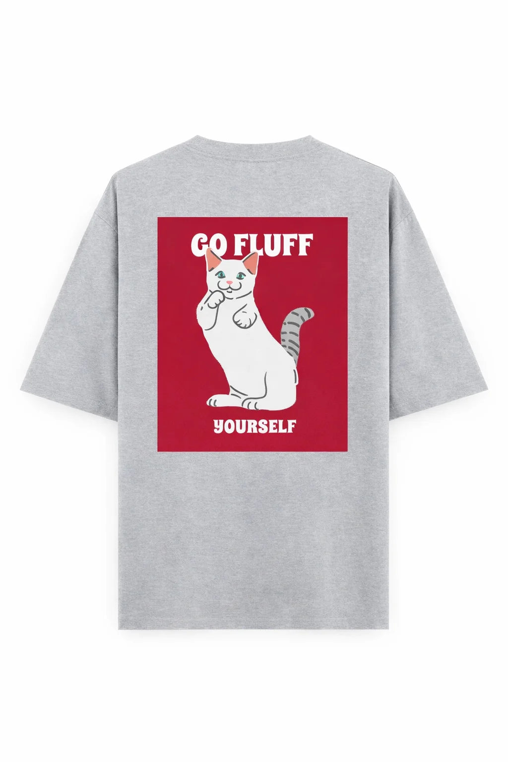 Go Fluff - Unisex Oversized Tee
