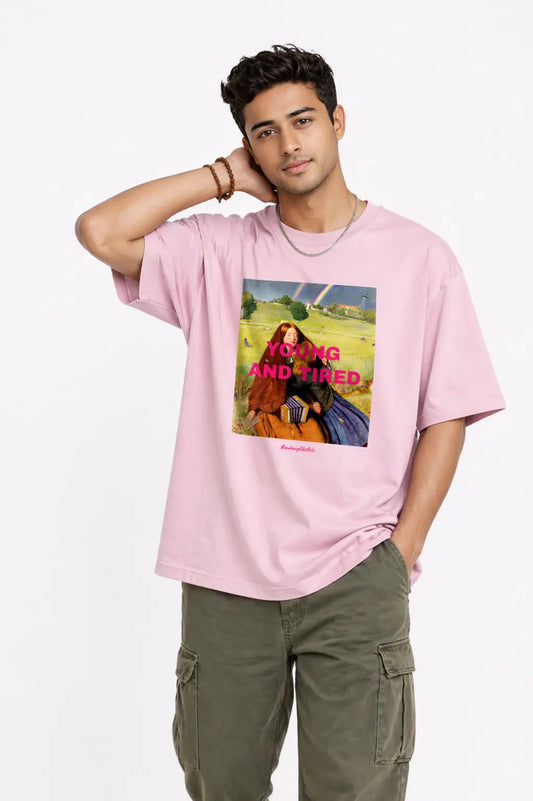 Young and Tired — Unisex Oversized Tee