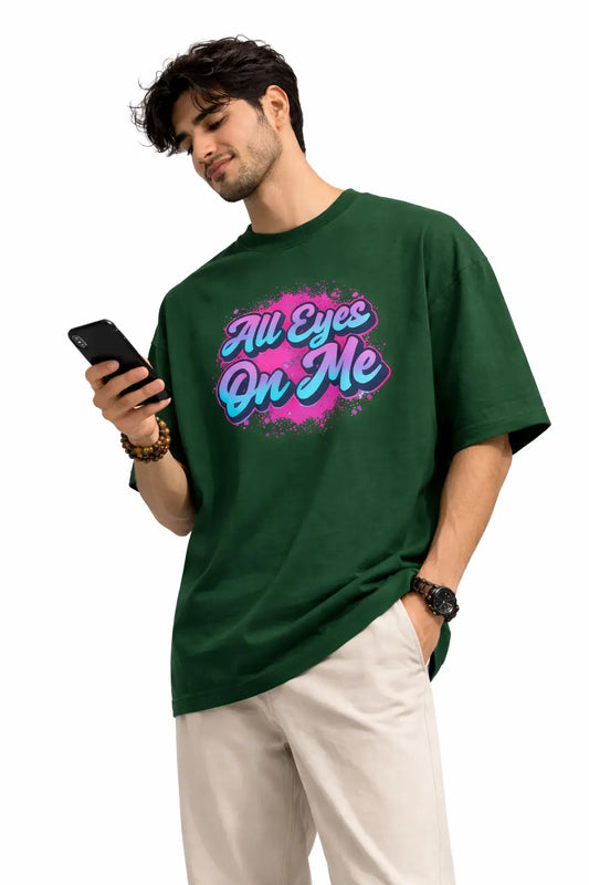 All Eyes On Me - Unisex Oversized Tee