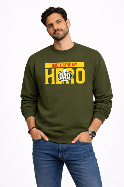 Dad, You're My Hero - Unisex Sweatshirt