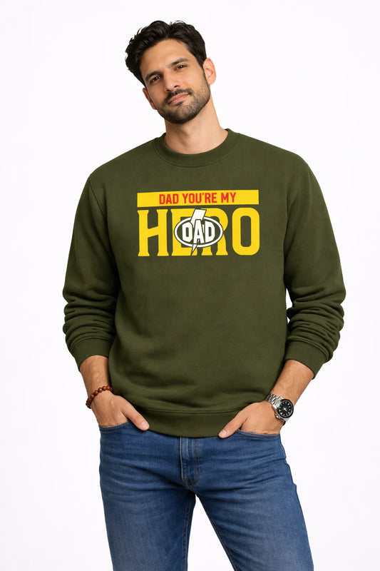 Dad, You're My Hero - Unisex Sweatshirt