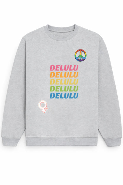 Delulu - Unisex Sweatshirt