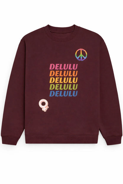 Delulu - Unisex Sweatshirt