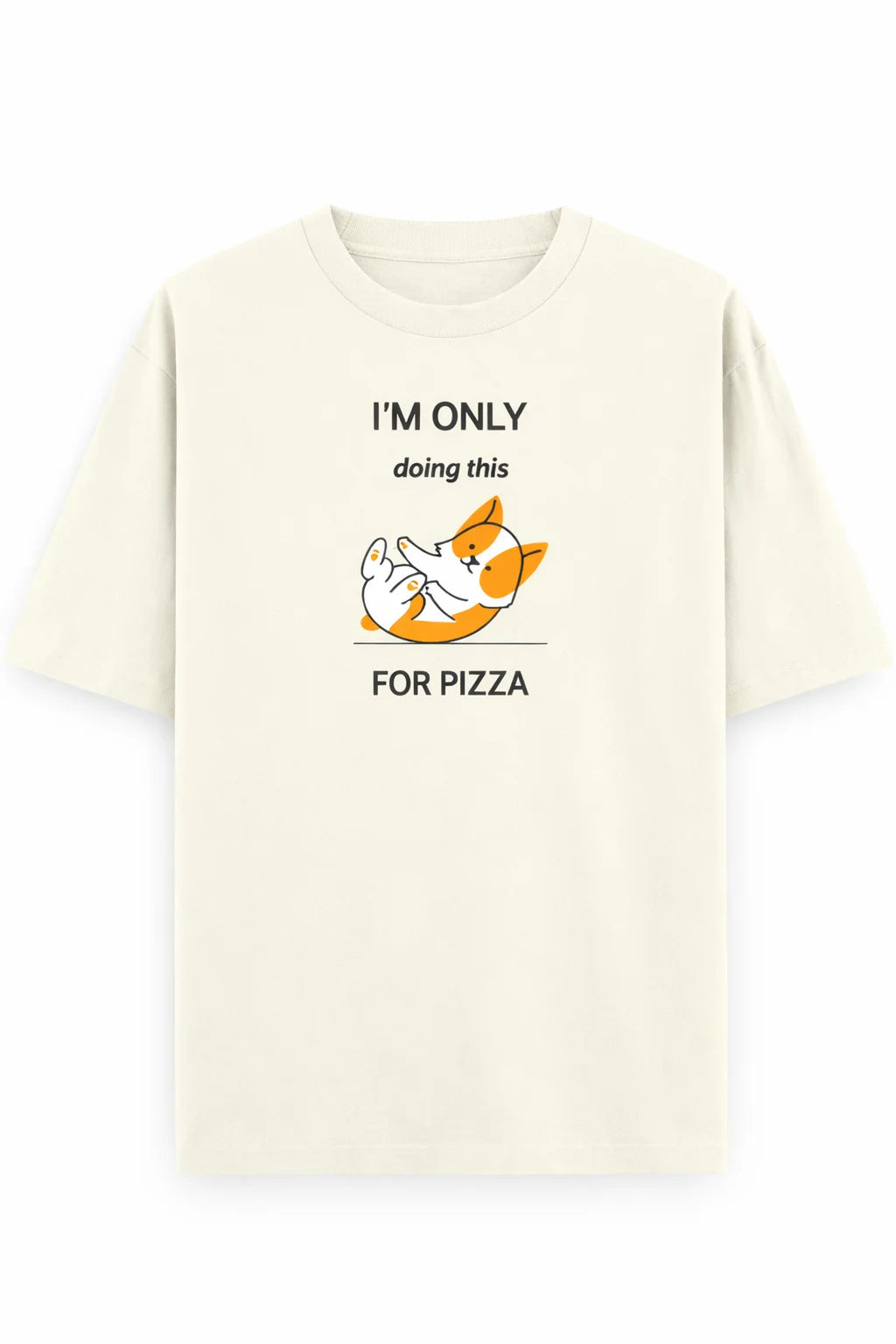 Doing it for Pizza - Unisex Oversized Tee