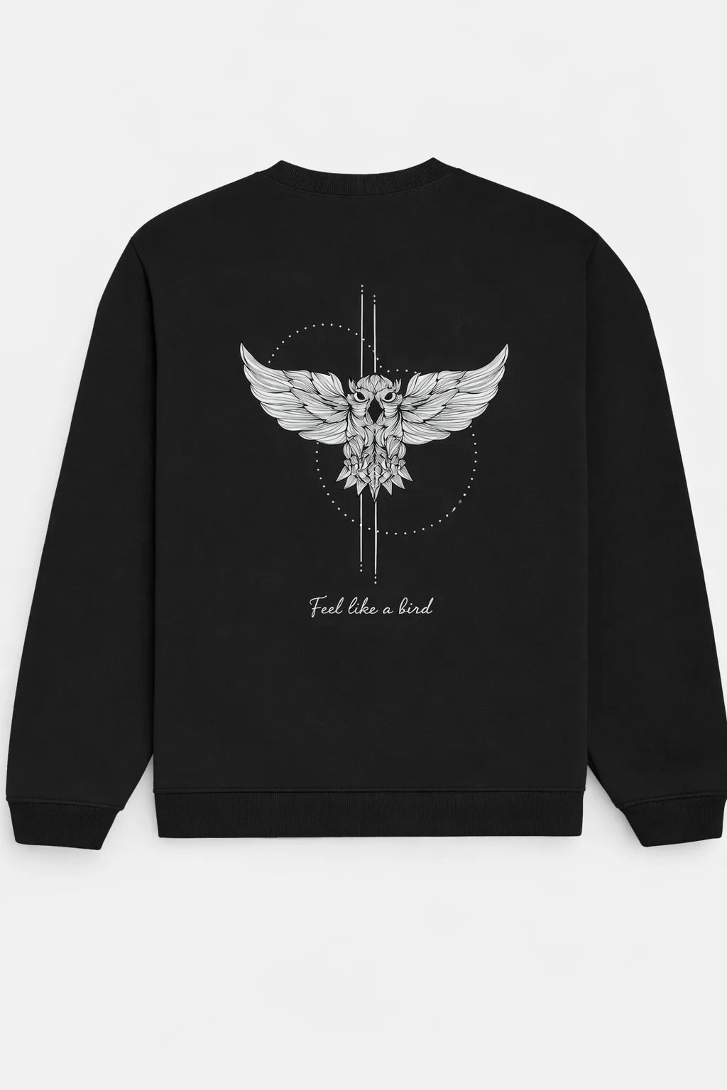 Feel Like A Bird - Unisex Sweatshirt