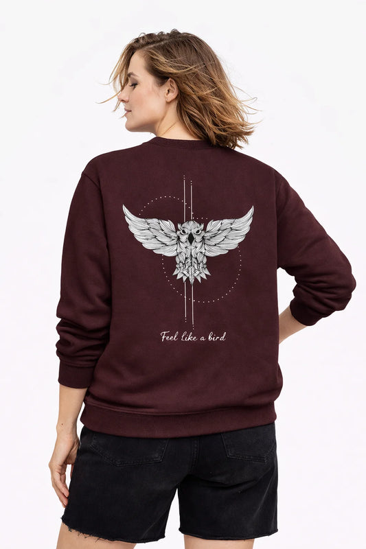 Feel Like A Bird - Unisex Sweatshirt