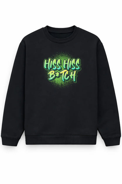Hiss Hiss - Unisex Sweatshirt