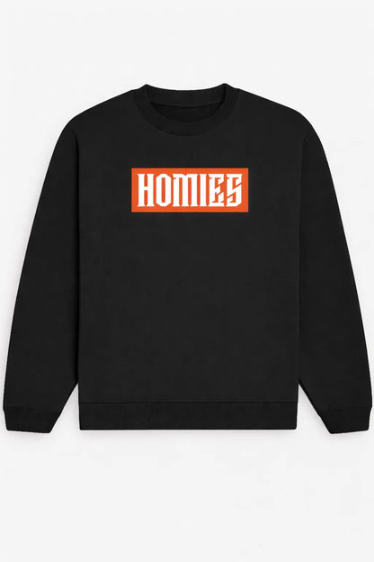 Homies - Unisex Sweatshirt