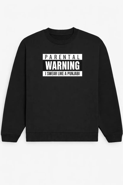 Parental Warning - Unisex Sweatshirt