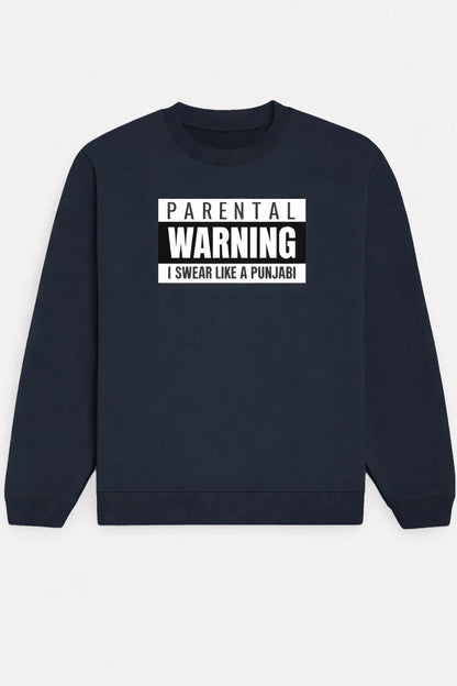 Parental Warning - Unisex Sweatshirt