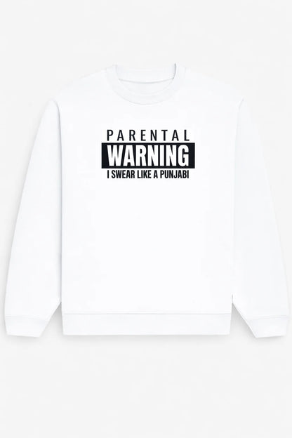 Parental Warning - Unisex Sweatshirt