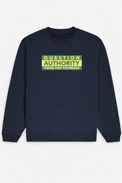 Question Authority - Unisex Sweatshirt