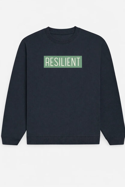 Resilient - Unisex Sweatshirt