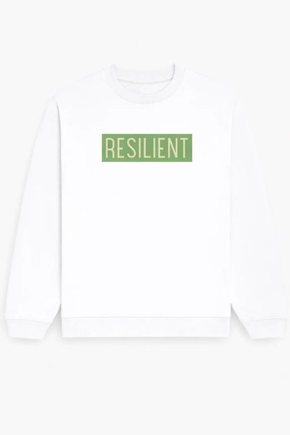 Resilient - Unisex Sweatshirt