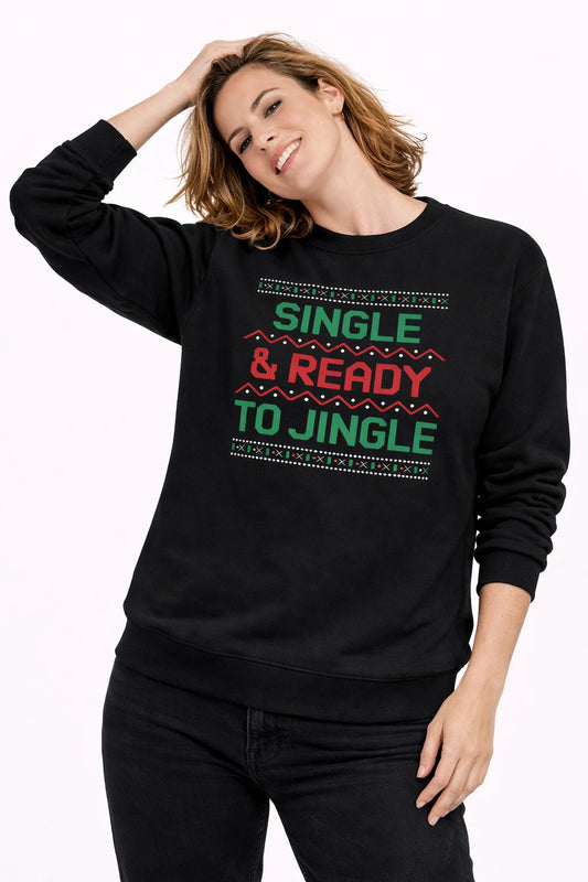 Single & Ready To Jingle - Unisex Sweatshirt