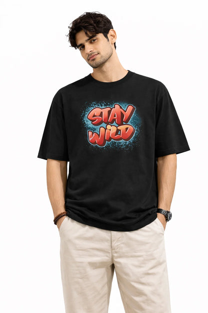 Stay Wild - Unisex Oversized Tee