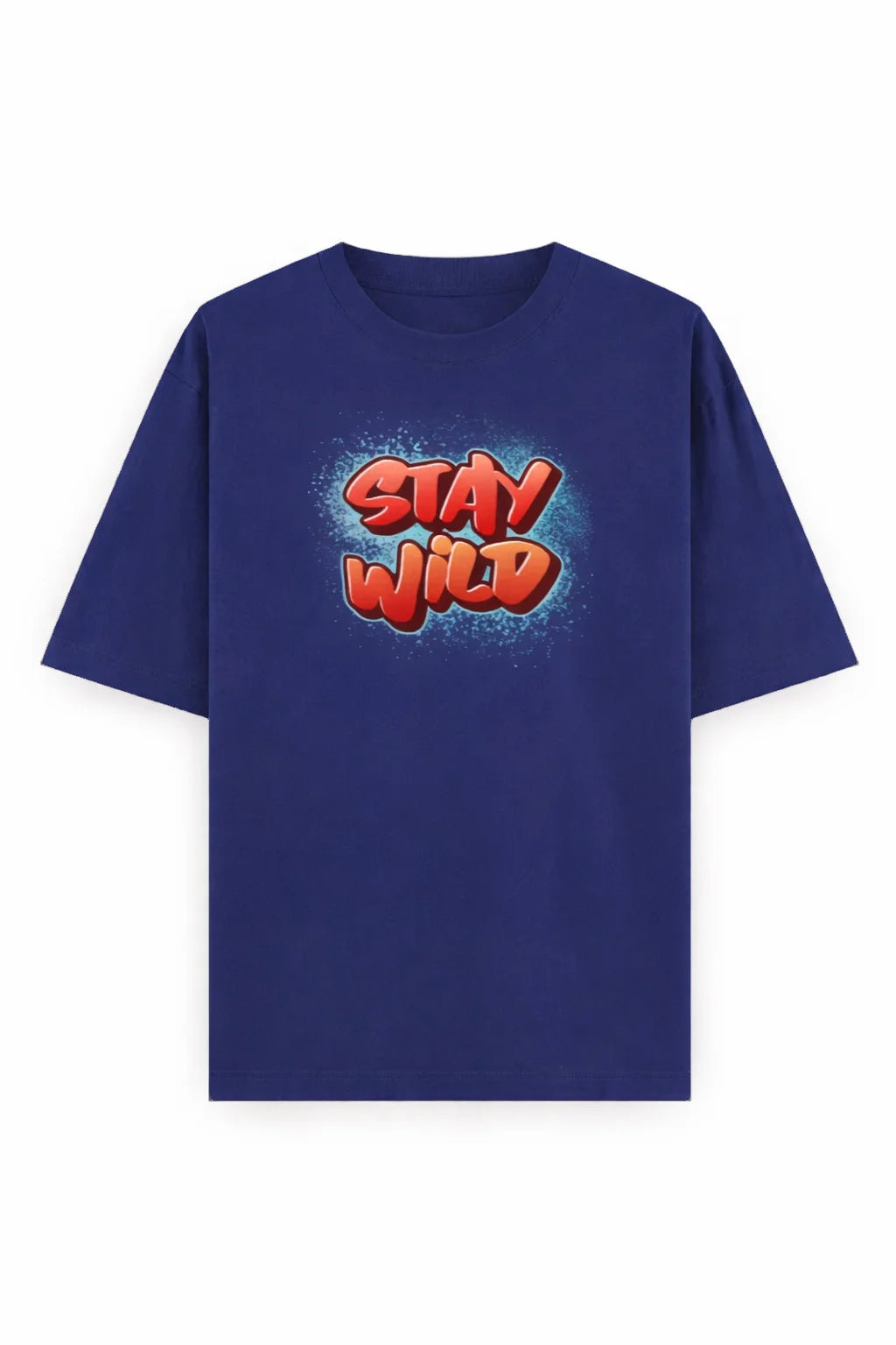 Stay Wild - Unisex Oversized Tee